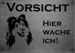 Edelstahl Warnschild Sheltie VORSICHT Hier wache ich!